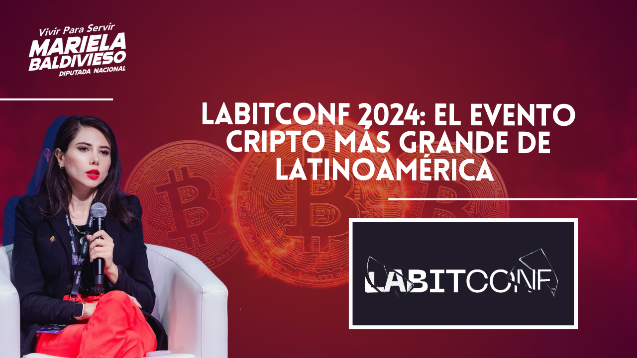 Bolivia dice presente en el mayor evento Cripto de Latinoamérica: Mariela Baldivieso representa al país en Labitconf 2024